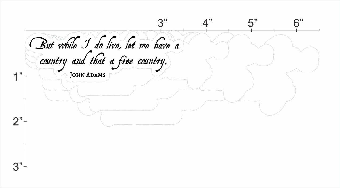 John Adams Quote - A Free Country